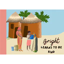 Children Of The Village Book 1: Bright Learns to be Kind - Master