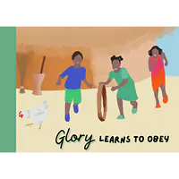 Children Of The Village Book 2: Glory Learns to Obey - Master